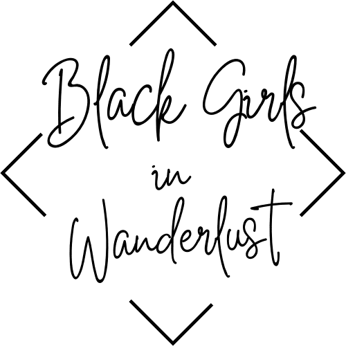 Welcome to Black Girls in Wanderlust!